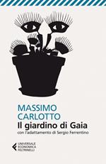 Il giardino di Gaia. Con l'adattamento di Sergio Ferrentino