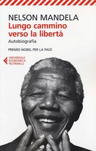 Lungo cammino verso la libertà. Autobiografia