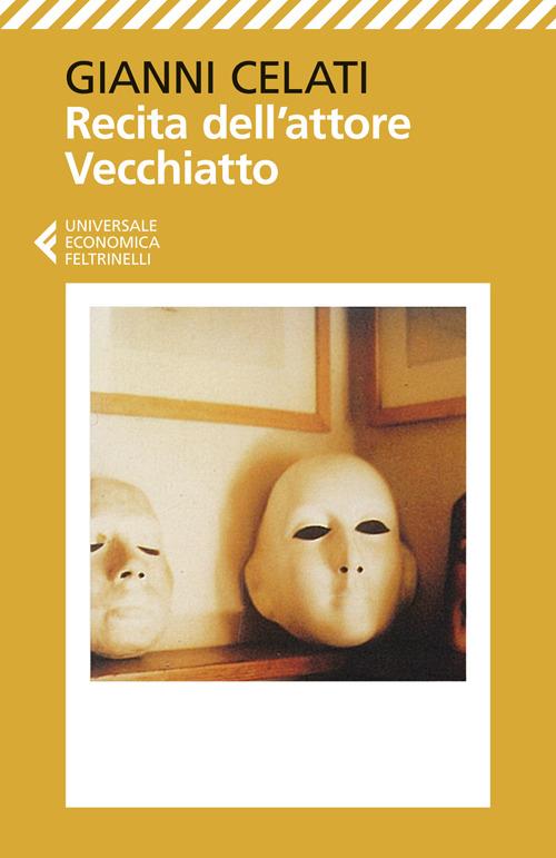 Recita dell'attore Vecchiatto - Gianni Celati - copertina