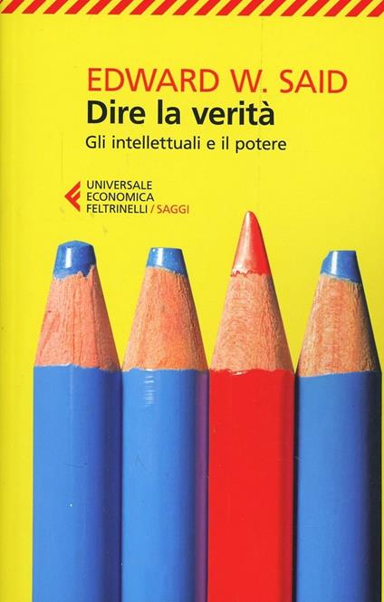 Dire la verità. Gli intellettuali e il potere - Edward W. Said - copertina