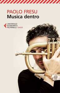 Libro Musica dentro Paolo Fresu