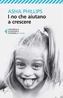 Libro I no che aiutano a crescere Asha Phillips