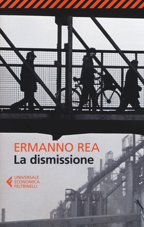 La dismissione - Ermanno Rea - copertina