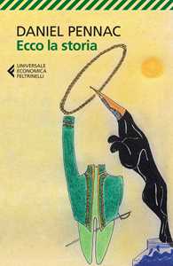 Libro Ecco la storia Daniel Pennac