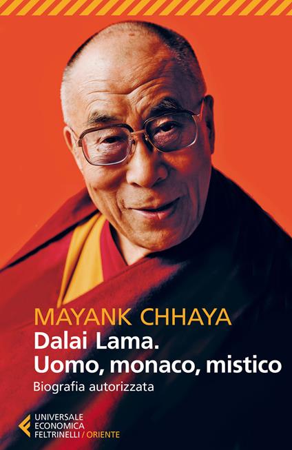 Dalai Lama. Uomo, monaco, mistico. Biografia autorizzata - Mayank Chhaya - copertina