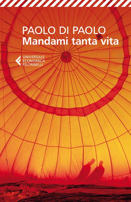 Mandami tanta vita - Paolo Di Paolo - copertina