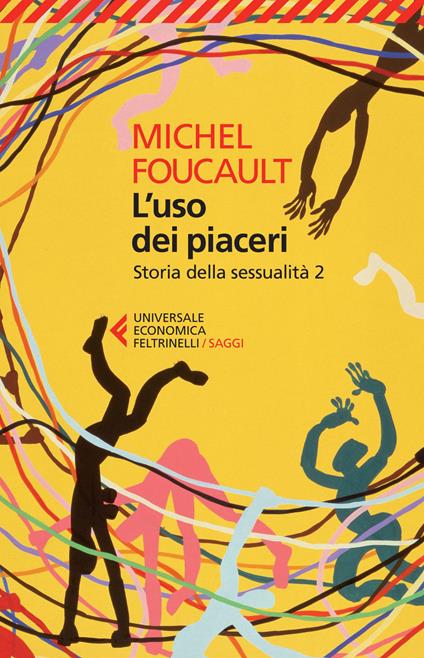 Storia della sessualità. Vol. 2: uso dei piaceri, L'. - Michel Foucault - copertina