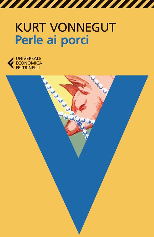 Perle ai porci o Dio la benedica, Mr Rosewater - Kurt Vonnegut - copertina