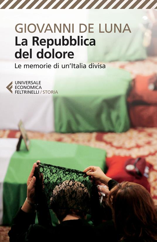 La repubblica del dolore. Le memorie di un'Italia divisa - Giovanni De Luna - copertina