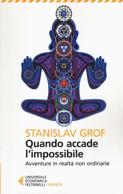 Quando accade l'impossibile. Avventure in realtà non ordinarie - Stanislav Grof - copertina