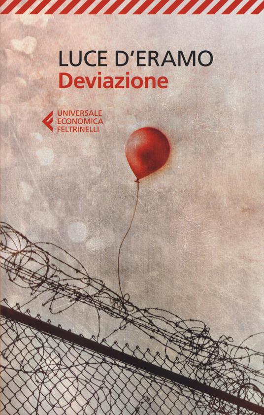 Deviazione - Luce D'Eramo - Libro - Feltrinelli - Universale economica |  laFeltrinelli