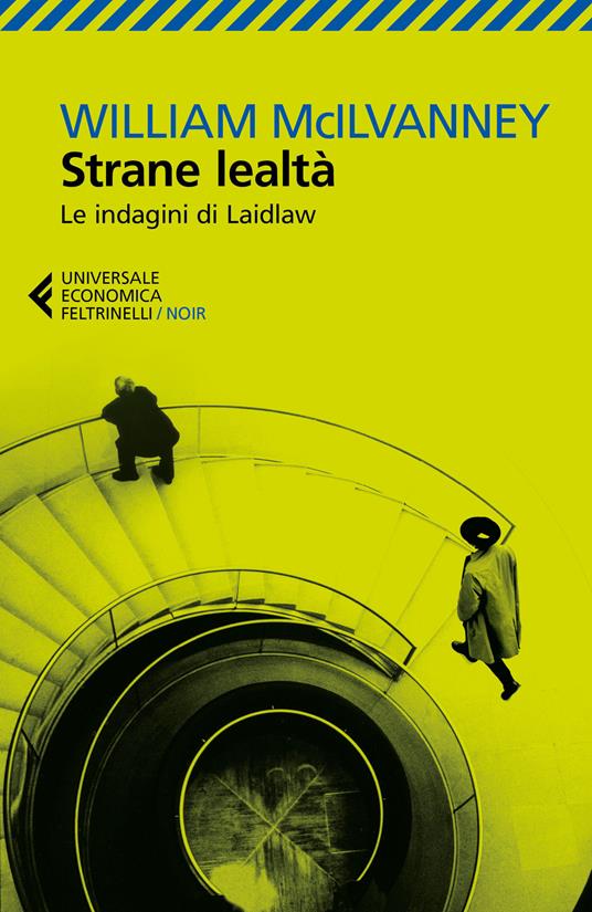 Strane lealtà. Le indagini di Laidlaw - William McIlvanney - copertina