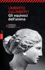 Opere. Vol. 7: Gli equivoci dell'anima