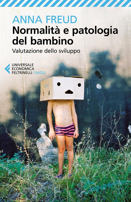 Normalità e patologia del bambino. Valutazione dello sviluppo - Anna Freud - copertina