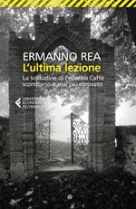 L'ultima lezione. La solitudine di Federico Caffè scomparso e mai più ritrovato