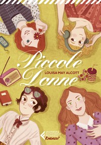 L. M. Alcott - Piccole Donne.  Copertine libri vintage, Romanzi per  ragazzi, Libro per ragazzi