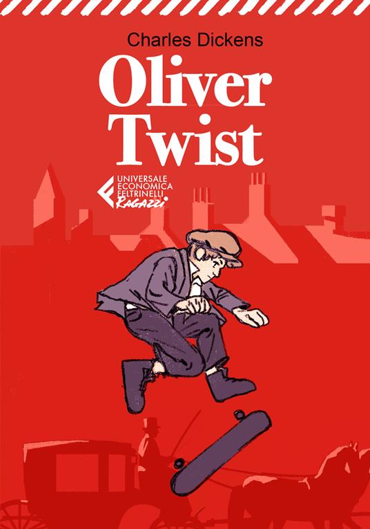 Oliver Twist - Charles Dickens - Libro - Feltrinelli - Universale  economica. Ragazzi | laFeltrinelli