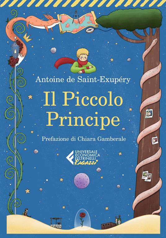 Il Piccolo Principe - Antoine de Saint-Exupéry - Libro - Feltrinelli -  Universale economica. I classici | Feltrinelli