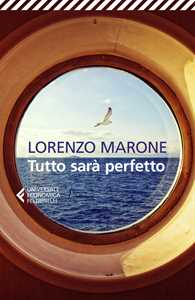 Libro Tutto sarà perfetto Lorenzo Marone