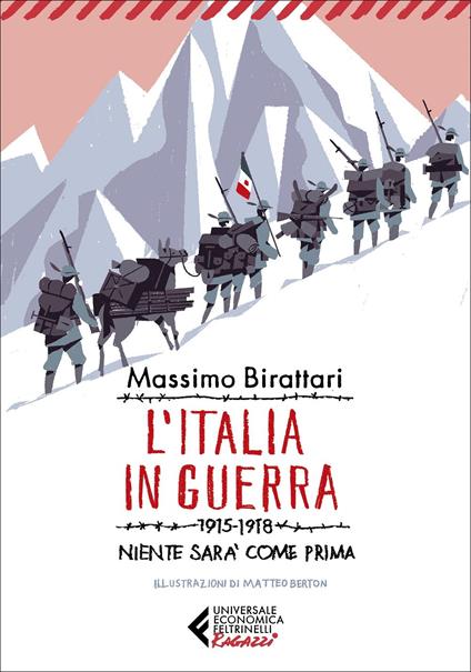 L'Italia in guerra. 1915-1918. Niente sarà più come prima - Massimo Birattari - copertina