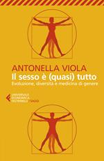 Il sesso è (quasi) tutto. Evoluzione, diversità e medicina di genere