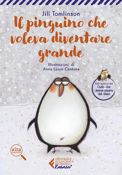 Il pinguino che voleva diventare grande. Ediz. ad alta leggibilità - Jill Tomlinson - copertina