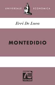 Libro Montedidio. Ediz. 70° anniversario Erri De Luca