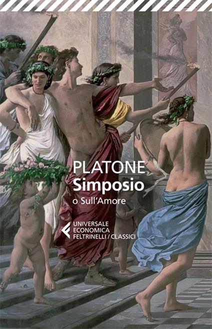 Simposio o sull'amore. Testo greco a fronte - Platone - copertina