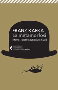 Libro La metamorfosi e tutti racconti pubblicati in vita Franz Kafka