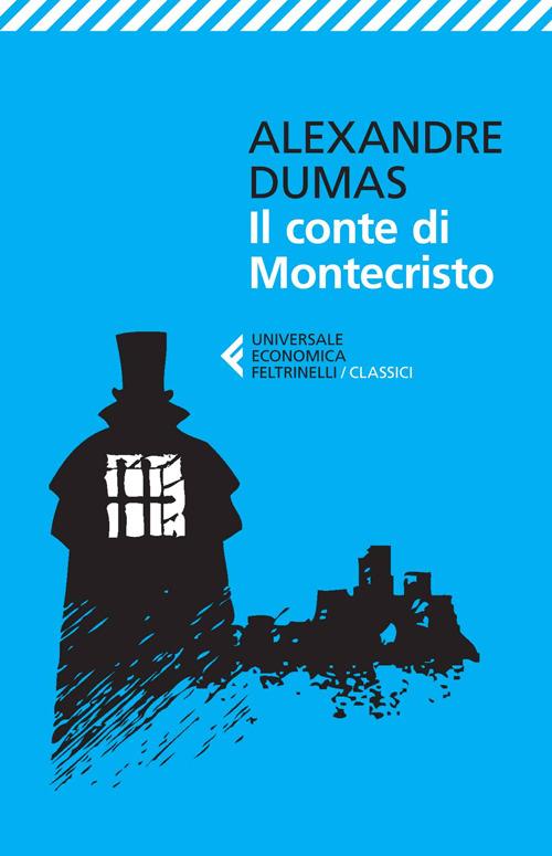 Il conte di Montecristo - Alexandre Dumas - Libro - Feltrinelli -  Universale economica. I classici | laFeltrinelli