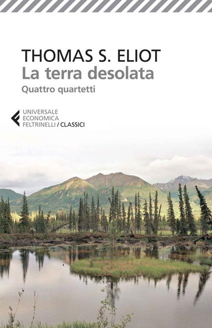 La terra desolata-Quattro quartetti. Testo inglese a fronte - Thomas S. Eliot - copertina