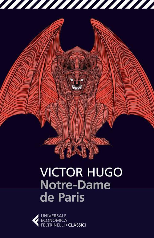 Notre Dame de Paris - Victor Hugo - Libro - Feltrinelli - Universale  economica. I classici | laFeltrinelli