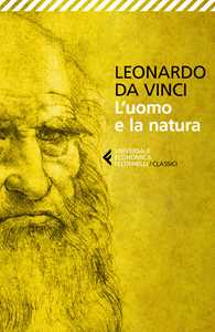 Libro L' uomo e la natura Leonardo da Vinci