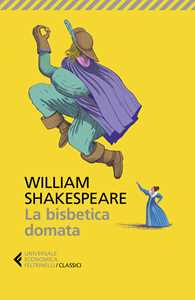 Libro La bisbetica domata. Testo inglese a fronte William Shakespeare