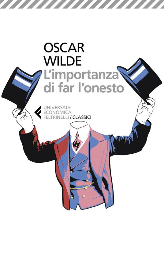 L'importanza di far l'onesto. Testo originale a fronte - Oscar Wilde - copertina