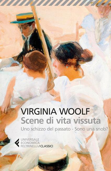 Scene di vita vissuta: Uno schizzo del passato-Sono una snob? - Virginia Woolf - copertina