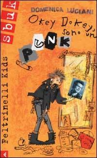 Okey dokey, sono un punk - Domenica Luciani - copertina