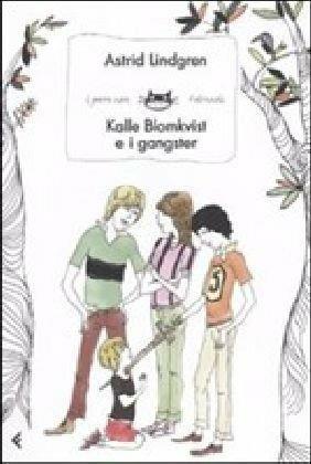 Kalle Blomkvist e i gangster - Astrid Lindgren - 3