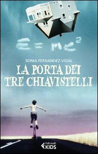 La porta dei tre chiavistelli - Sonia Fernández-Vidal - copertina