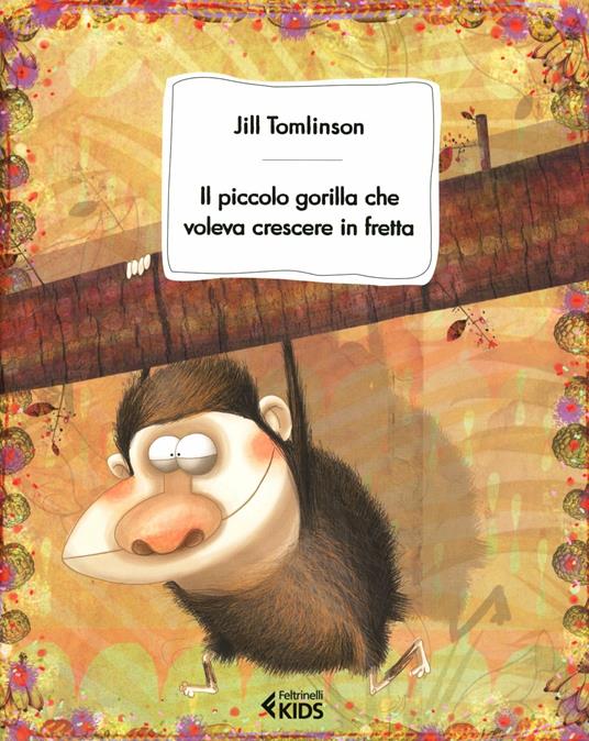 Il piccolo gorilla che voleva crescere in fretta - Jill Tomlinson - copertina