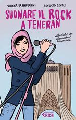 Suonare il rock a Teheran