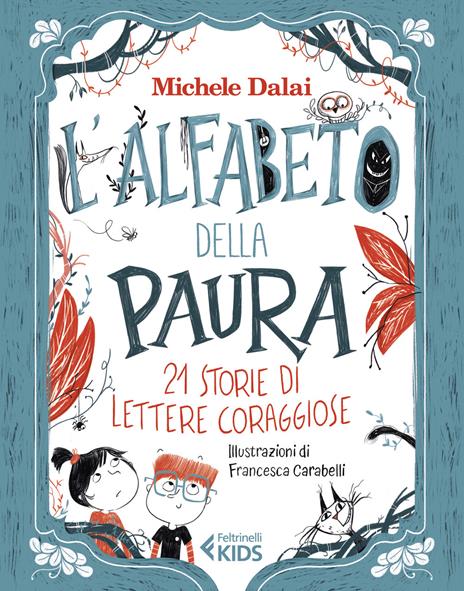 L'alfabeto della paura. 21 storie di lettere coraggiose - Michele Dalai - copertina