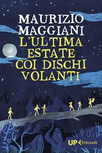 Libro L'ultima estate coi dischi volanti Maurizio Maggiani