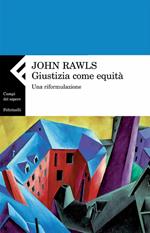 Giustizia come equità. Una riformulazione