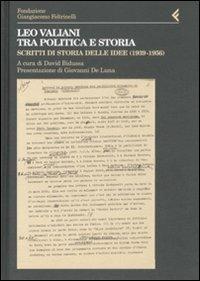 Leo Valiani tra politica e storia. Scritti di storia delle idee (1939-1956) - 2