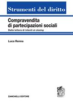 Compravendita di partecipazioni sociali. Dalla lettera di intenti al closing