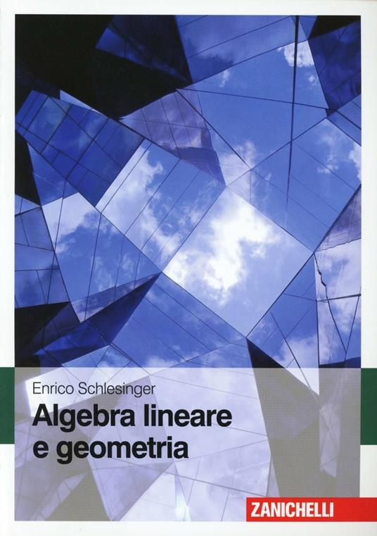 Algebra lineare e geometria - Enrico Schlesinger - copertina