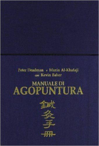 Manuale di agopuntura. Schede dei punti - Peter Deadman,Mazin Al-Khafaji,Kevin Baker - copertina