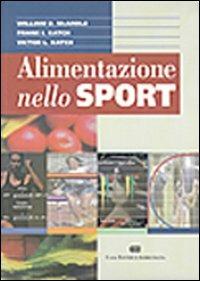 Alimentazione nello sport - William D. McArdle,Frank I. Katch,Victor L. Katch - copertina