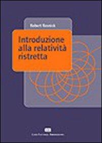 Introduzione alla relatività ristretta - Robert Resnick - copertina